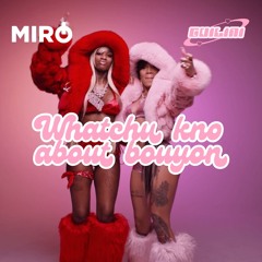 Whatchu Kno About Bouyon (MIRO X GUILINI EDIT) // PITCHED !!