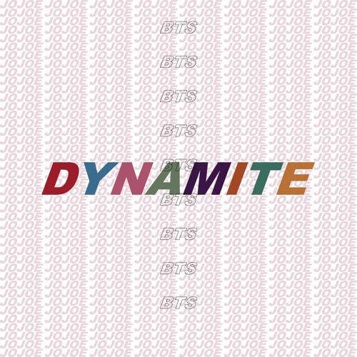 [REMIX] DYNAMITE - JOJOE (Original by BTS)