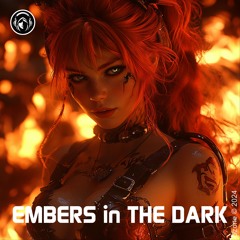 EMBERS In THE DARK