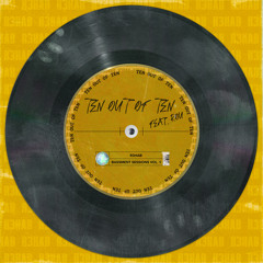 Ten Out Of Ten (feat. ROU)