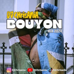 BOUYON MIX 2024 (EXPLICIT) - DJ Chrisania
