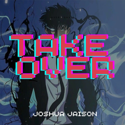 Take Over - Joshua Jaison Official Song Track [Remix]