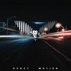 DVRST - Motion x Move That Dope (owl. live edit) [free dl]