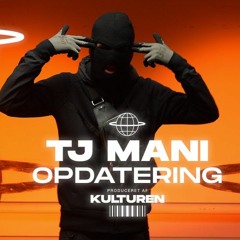 #TJ MANI OPDATERING (Prod. Julius Rohr)