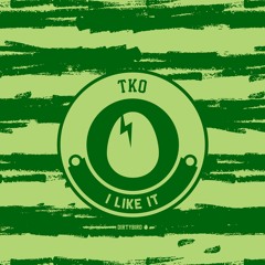 TKO - I LIKE IT