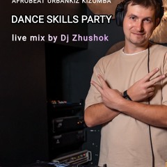 Afrobeat Urbankiz Kizomba GhettoZouk Mix at Dance Skills Party by Zhushok 20.01.24