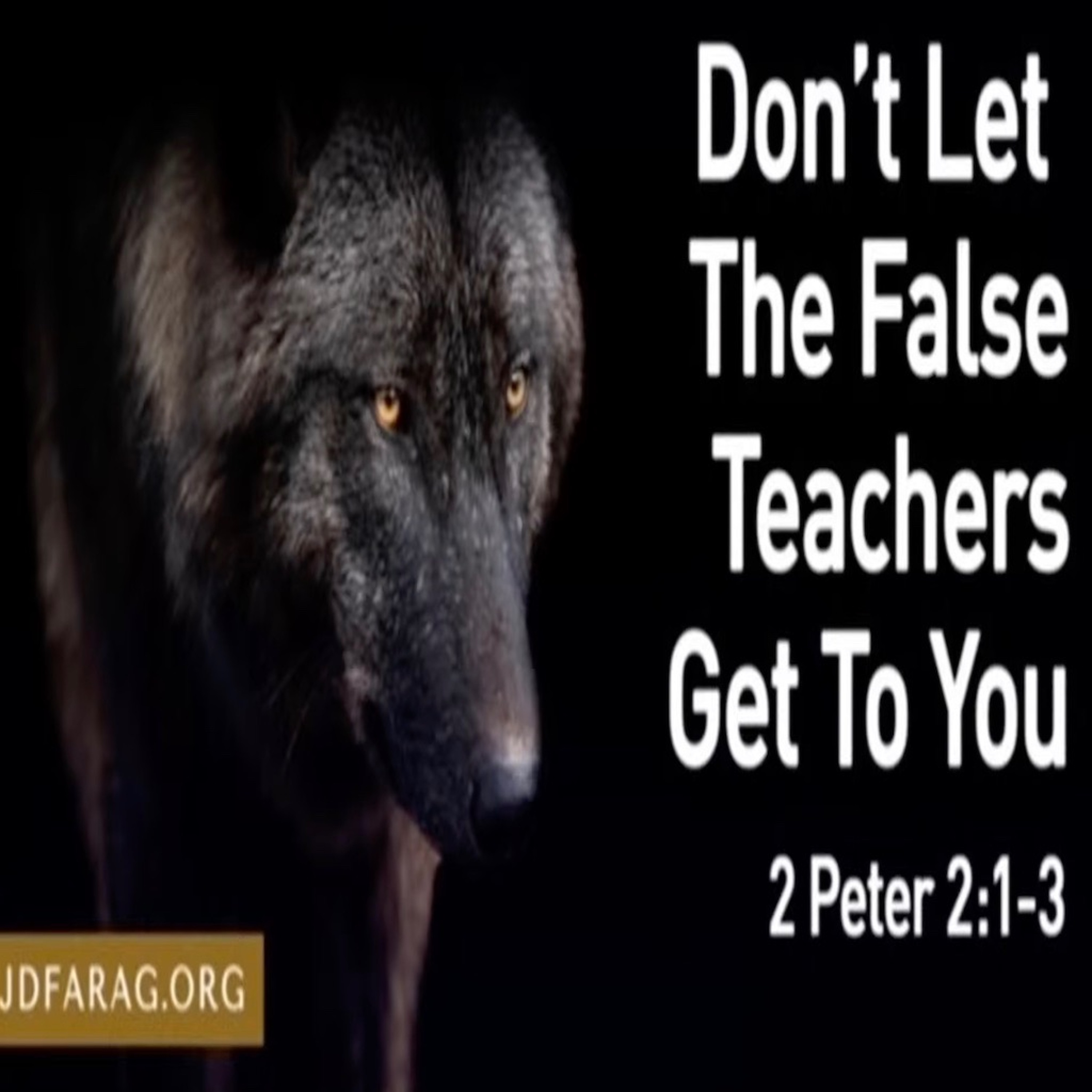 JD Farag - Don't Let The False Teachers Get to You episode artwork