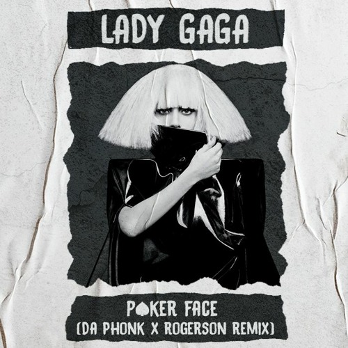 Lady Gaga - Poker Face (Da Phonk x Rogerson Remix)