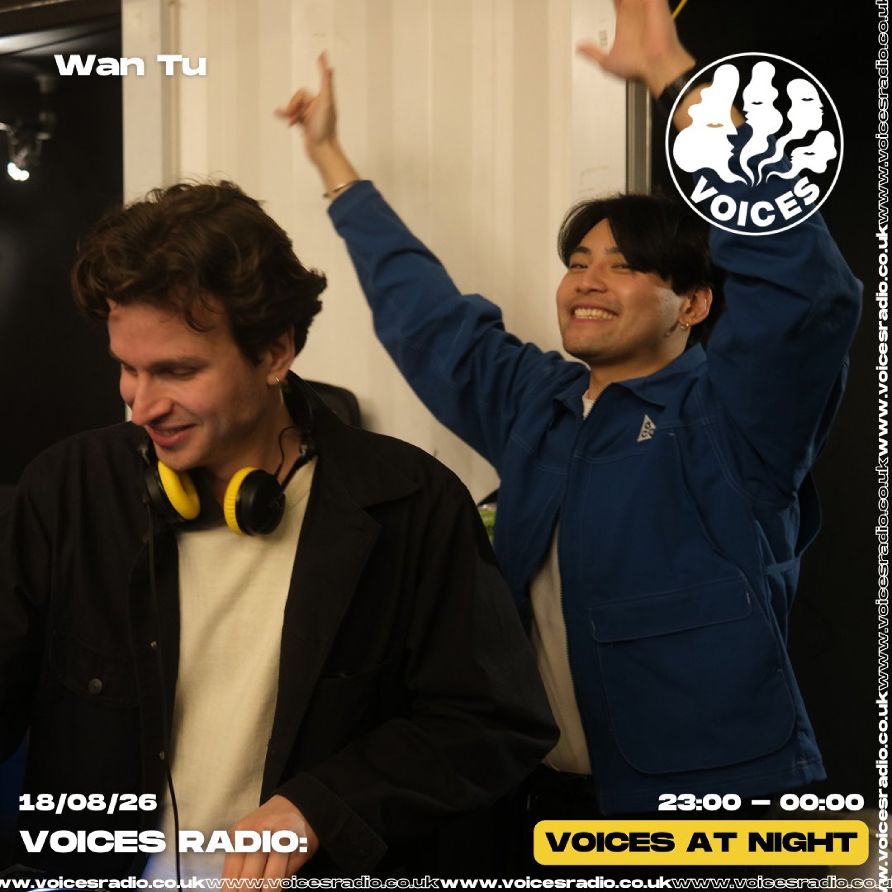 Wan Tu - 18/08/26 - Voices Radio