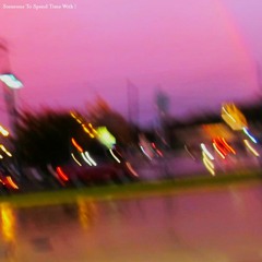 2023_11_14Someone To Spend Time With