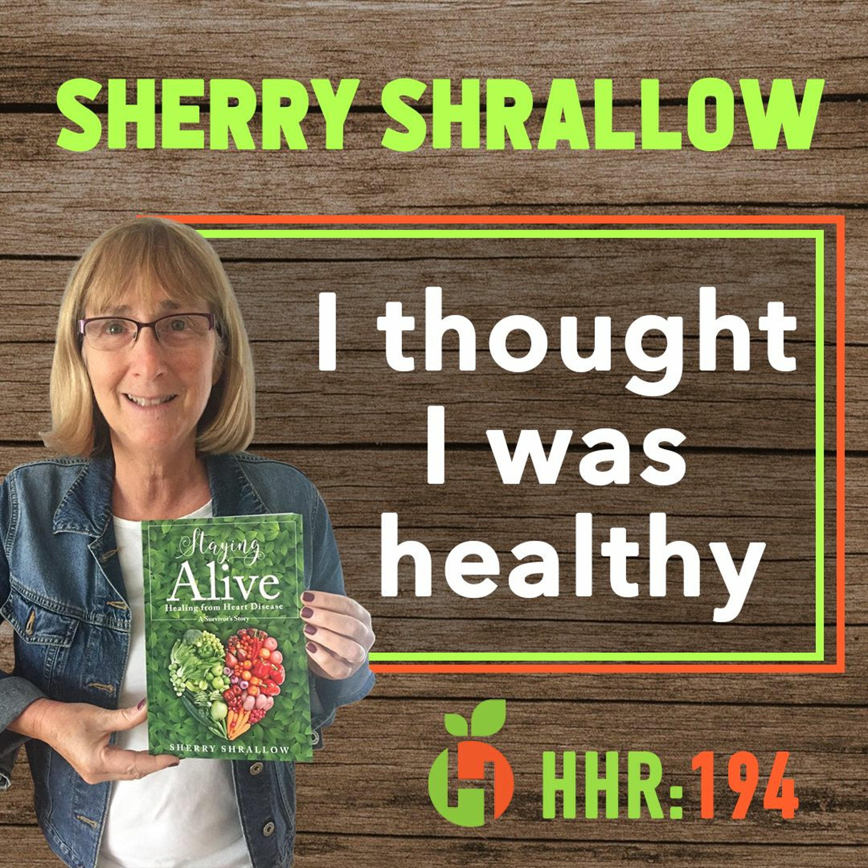 Sherry Shrallow: I thought I Was Healthy