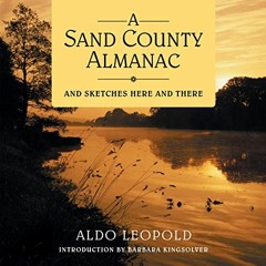 READ EBOOK EPUB KINDLE PDF A Sand County Almanac: And Sketches Here and There by  Ald