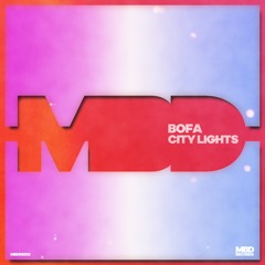 Bofa - City Lights (EXTENDED)FREE