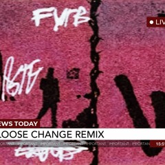 LOOSE CHANGE-BRENT FAIYAZ (REMIX)