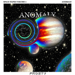 SPACETAPES VOLUME 1 - ANOMALY
