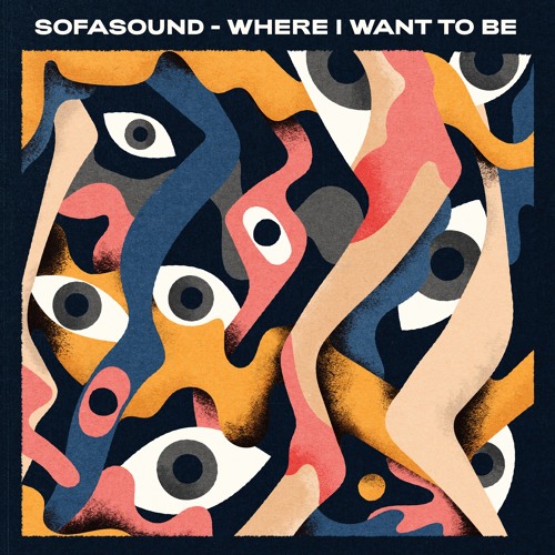 Sofasound - Where I Want To Be