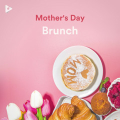 Mother's Day Brunch