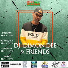 Dj Dimon Dee & Friends Live On YARDHYPERADIO 3