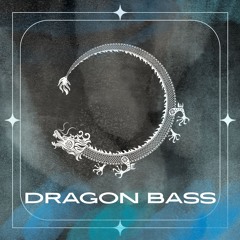 [Extrait] DRAGON BASS