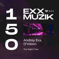 Andrey Exx, D'Vison - The Night Train