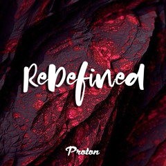ReDefined Episode 52 - September 2021  @ Proton Radio