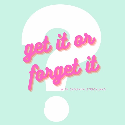 Get it or Forget it Series Preview