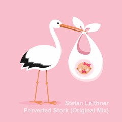 Perverted Stork (Original Mix) (FREE DOWNLOAD)
