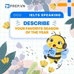 PREP.VN | Topic Weather| IELTS Speaking Part 3