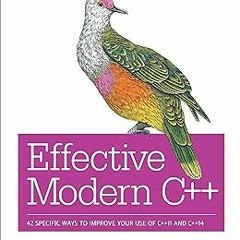 Effective Modern C++: 42 Specific Ways to Improve Your Use of C++11 and C++14 BY: Scott Meyers