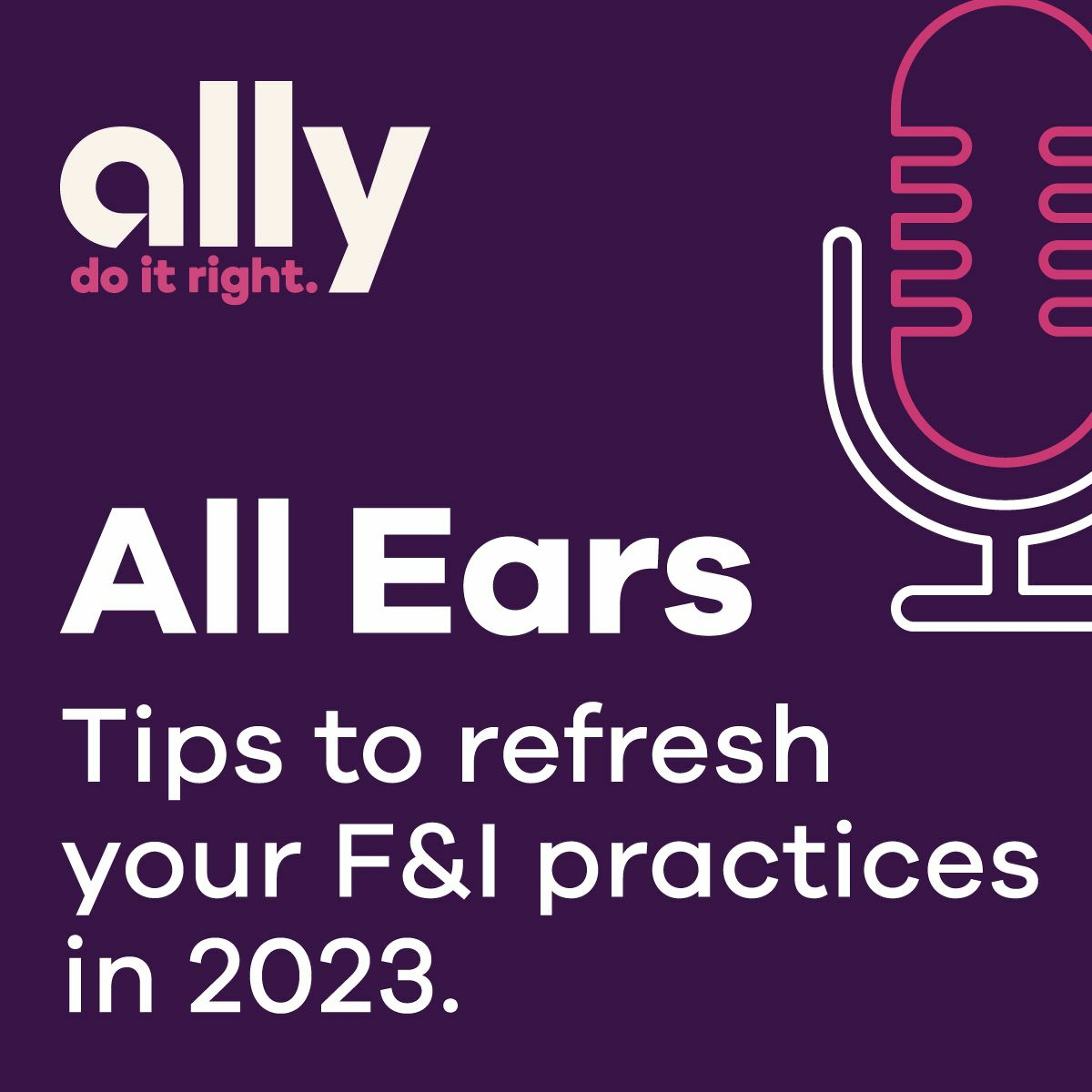 All Ears podcast | Tips to refresh your F&I practices in 2023