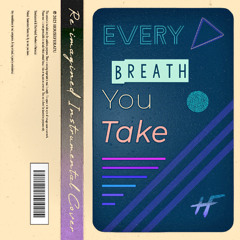 Every Breath You Take (Re-imagined Instrumental Cover)