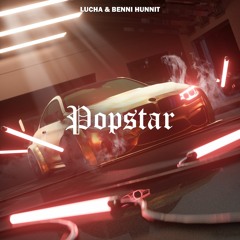 Lucha & Benni Hunnit - Popstar (Cover)