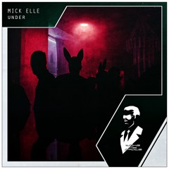 Mick Elle - UNDER