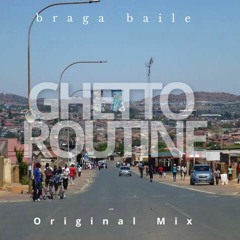 Ghetto Routine (Original Mix)