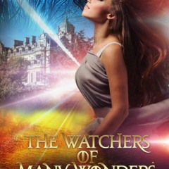 READ [PDF] The Watchers of Many Wonders: A Christian Fantasy Romance
