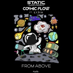 Static Movement & Cosmic Flow Feat. Lydia - From Above [SOL MUSIC]