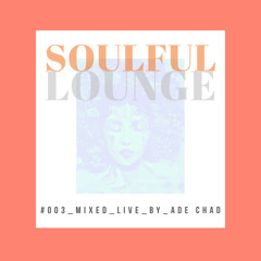 SOULFUL LOUNGE #003