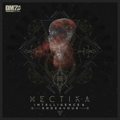 Intelligence & Endeavour - Hectika | #DM7019