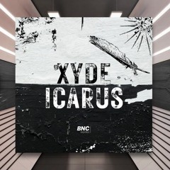 Xyde - Icarus [BNCExpress] PREMIERE