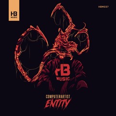 Computerartist - Entity [HBM037] OUT NOW!!!