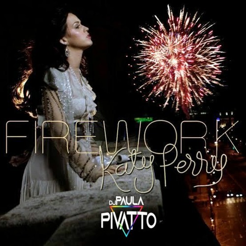 Katy Perry, Apolo Oliver - Firequeen (Paula Pivatto Music)FREE DOWNLOAD