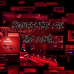 Reservation For The Devil
