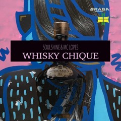 Soulshine & MC Lopes  - Whisk  Chique ( Original Mix )[𝐁𝐔𝐘->𝐅𝐑𝐄𝐄 𝐃𝐋]