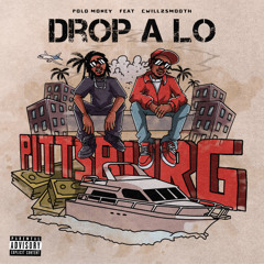 Polo Money feat. CWill2Smooth - Drop A Lo