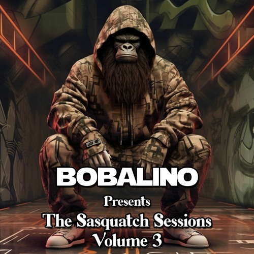 Bobalino Presents The Sasquatch Sessions Volume 3