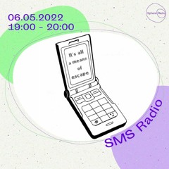SMS Radio VII @Sphere Radio