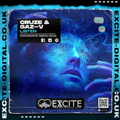 Cruze & Gaz-V - Listen (OUT NOW Excite Digital)