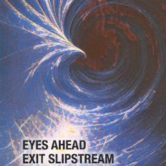 Exit Slipstream