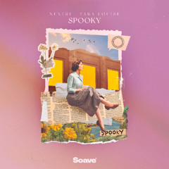 Nexeri - Spooky (feat. Tara Louise)