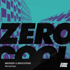 Merger x Brocofski - Remember [Radio Edit]